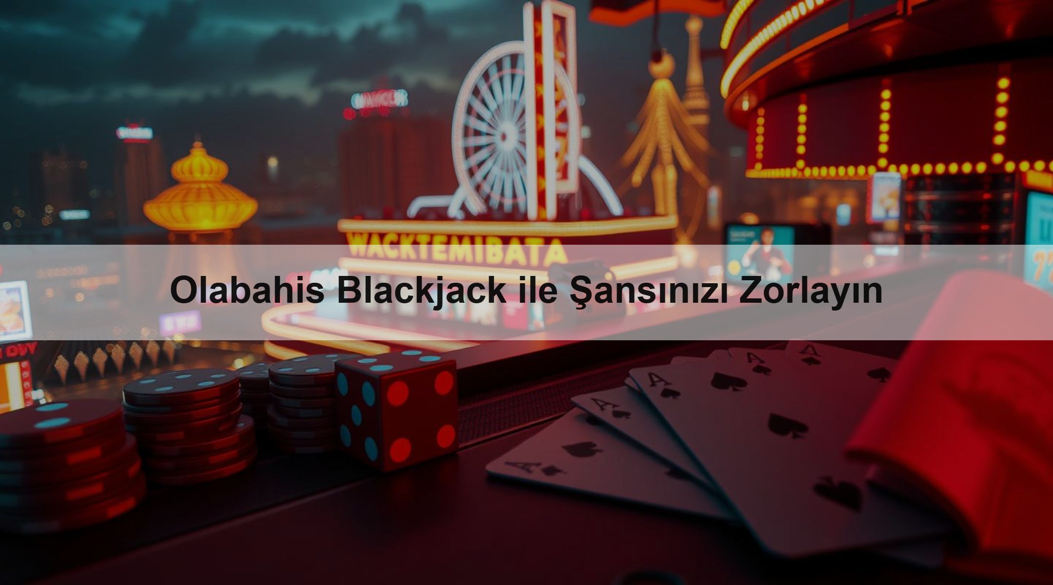 Olabahis Blackjack ile Şansınızı Zorlayın 1 Olabahis Blackjack ile Şansınızı Zorlayın
