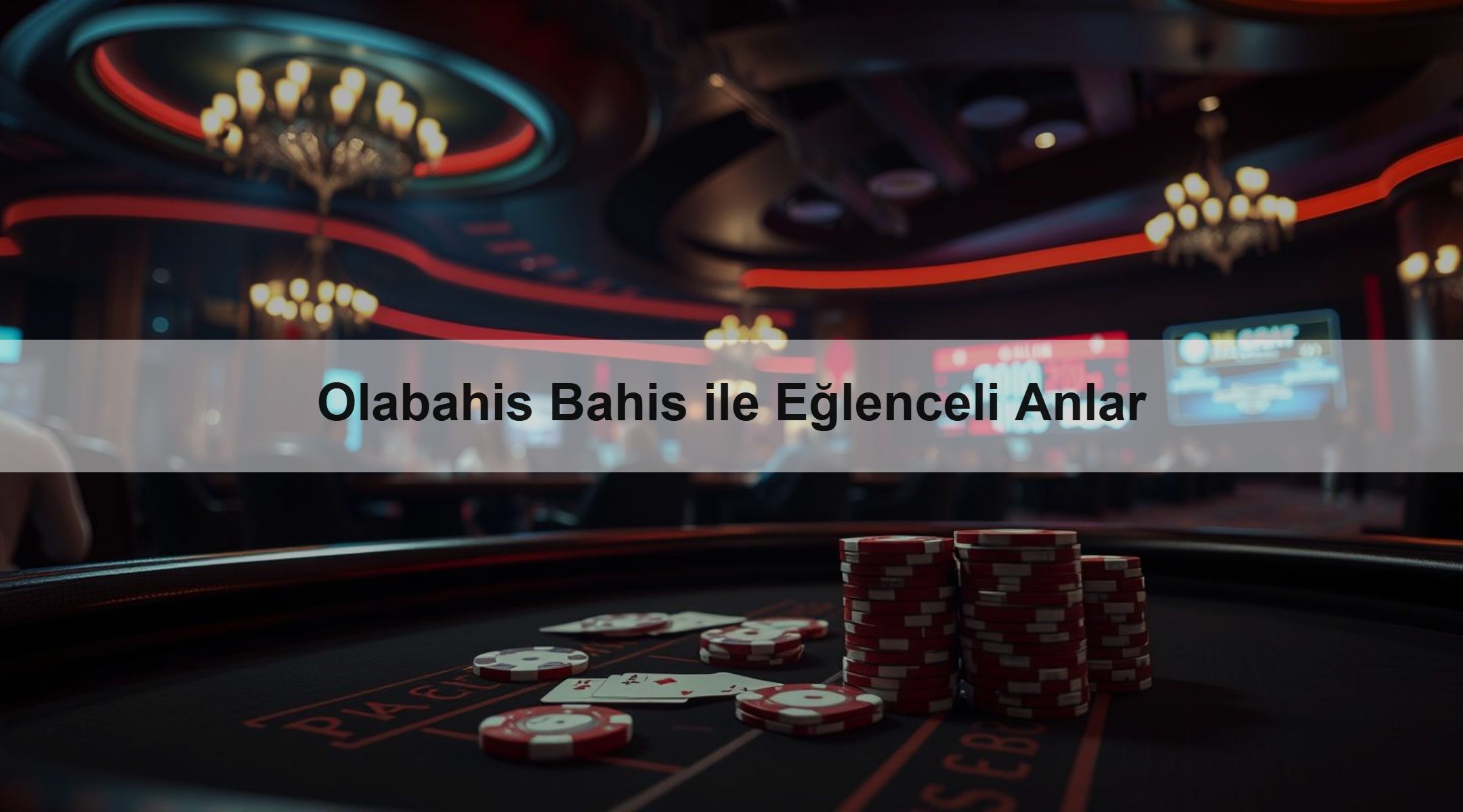 Olabahis Bahis ile Eğlenceli Anlar