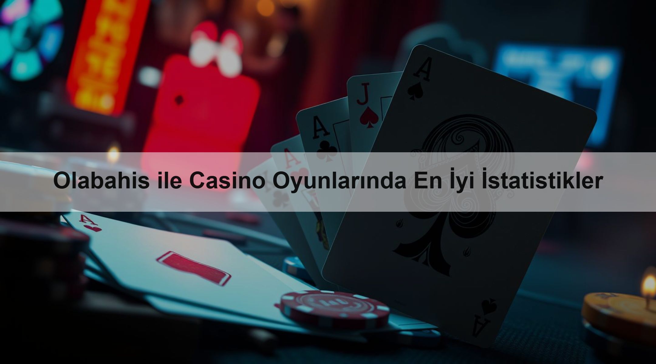 Olabahis ile Casino Oyunlarında En İyi İstatistikler