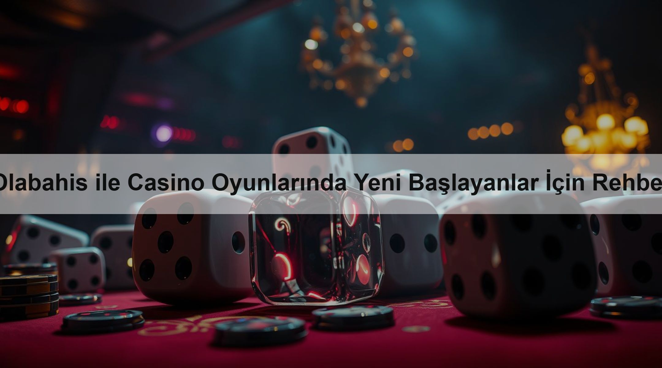 Olabahis ile Casino Oyunlarında Yeni Başlayanlar İçin Rehber 1 Olabahis ile Casino Oyunlarında Yeni Başlayanlar İçin Rehber