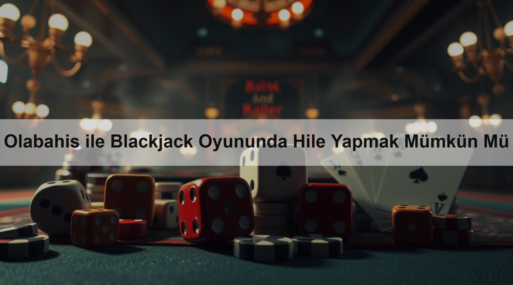 Olabahis ile Blackjack Oyununda Hile Yapmak Mümkün Mü