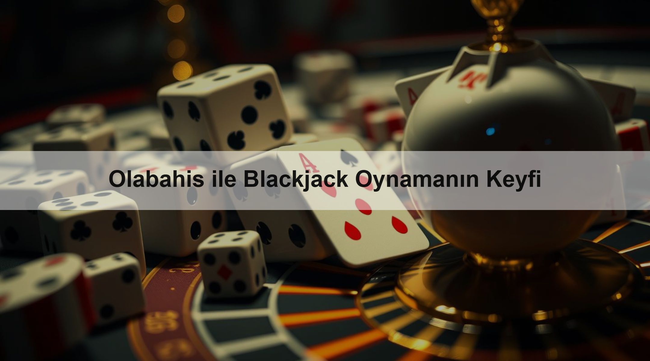 Olabahis ile Blackjack Oynamanın Keyfi