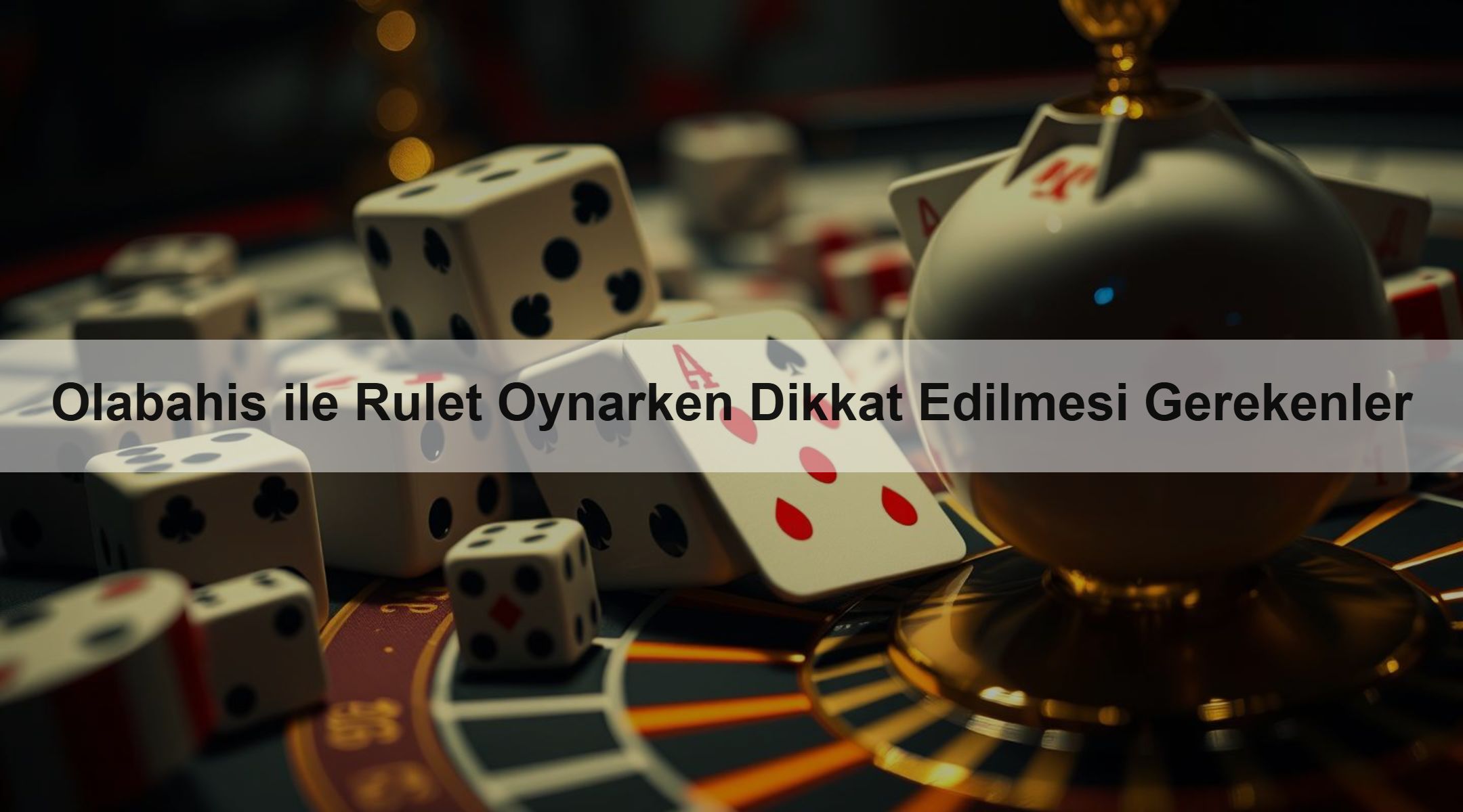Olabahis ile Rulet Oynarken Dikkat Edilmesi Gerekenler