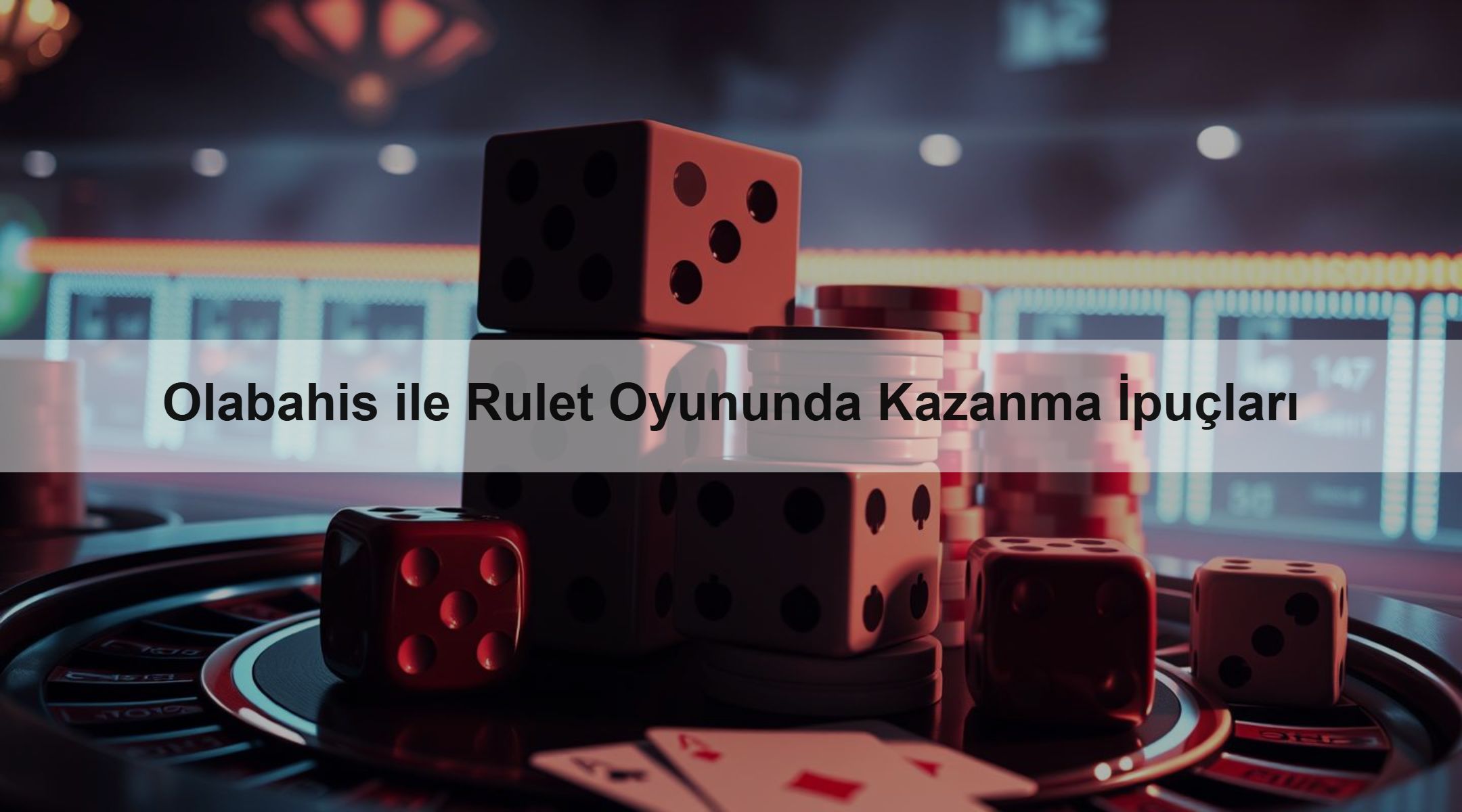 Olabahis ile Rulet Oyununda Kazanma İpuçları 1 Olabahis ile Rulet Oyununda Kazanma İpuçları