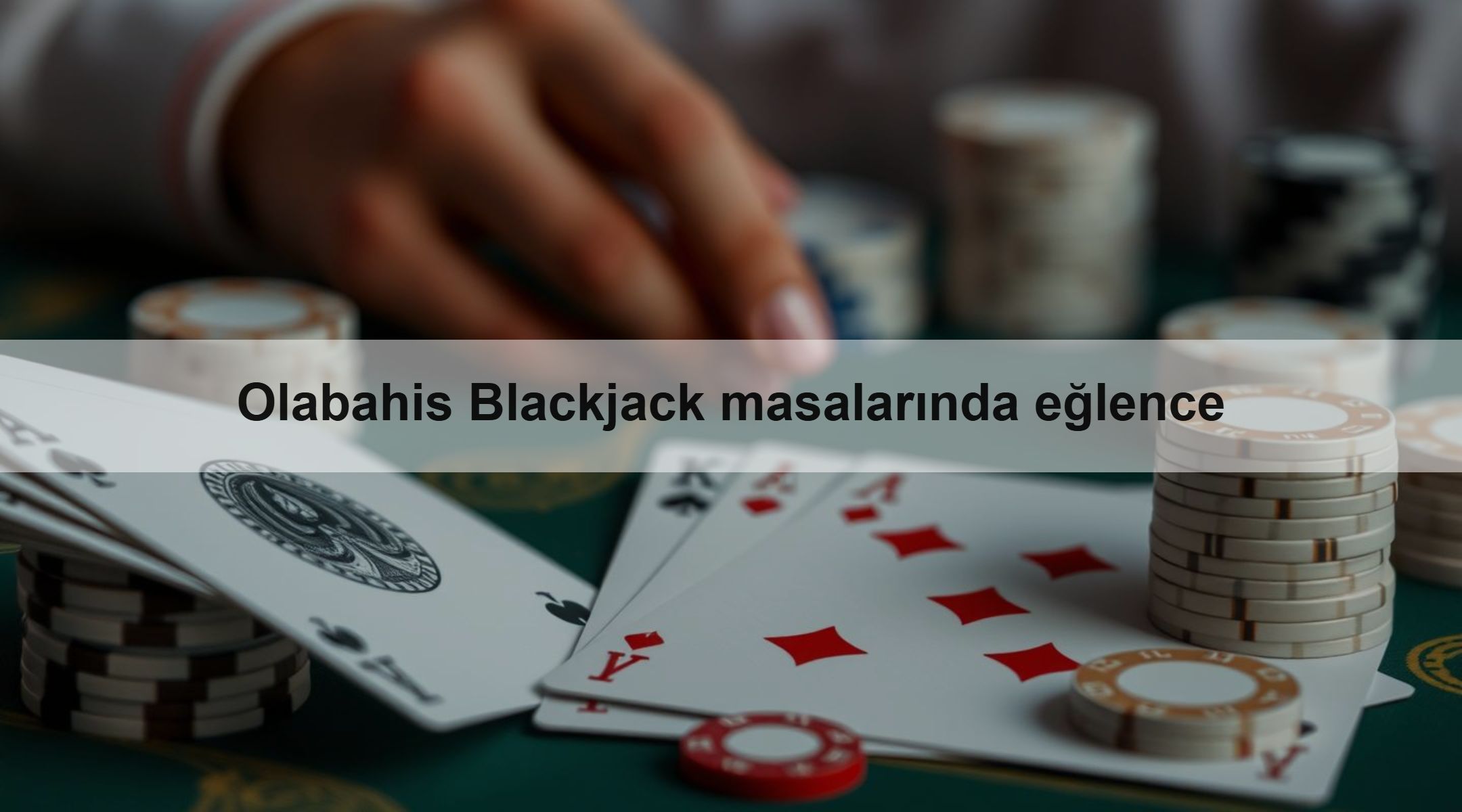Olabahis Blackjack masalarında eğlence 1 Olabahis Blackjack masalarında eğlence