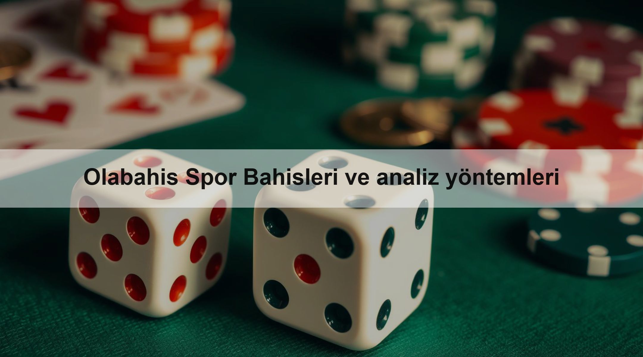 Olabahis Spor Bahisleri ve analiz yöntemleri