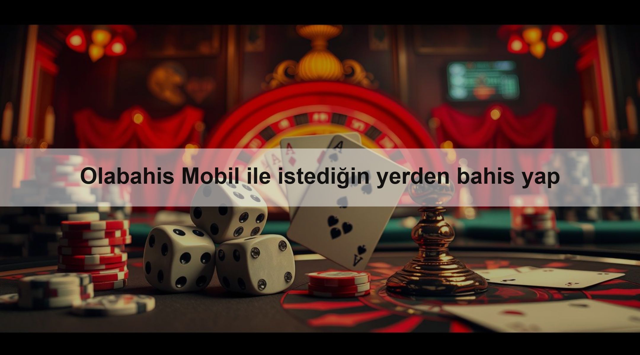 Olabahis Mobil ile istediğin yerden bahis yap