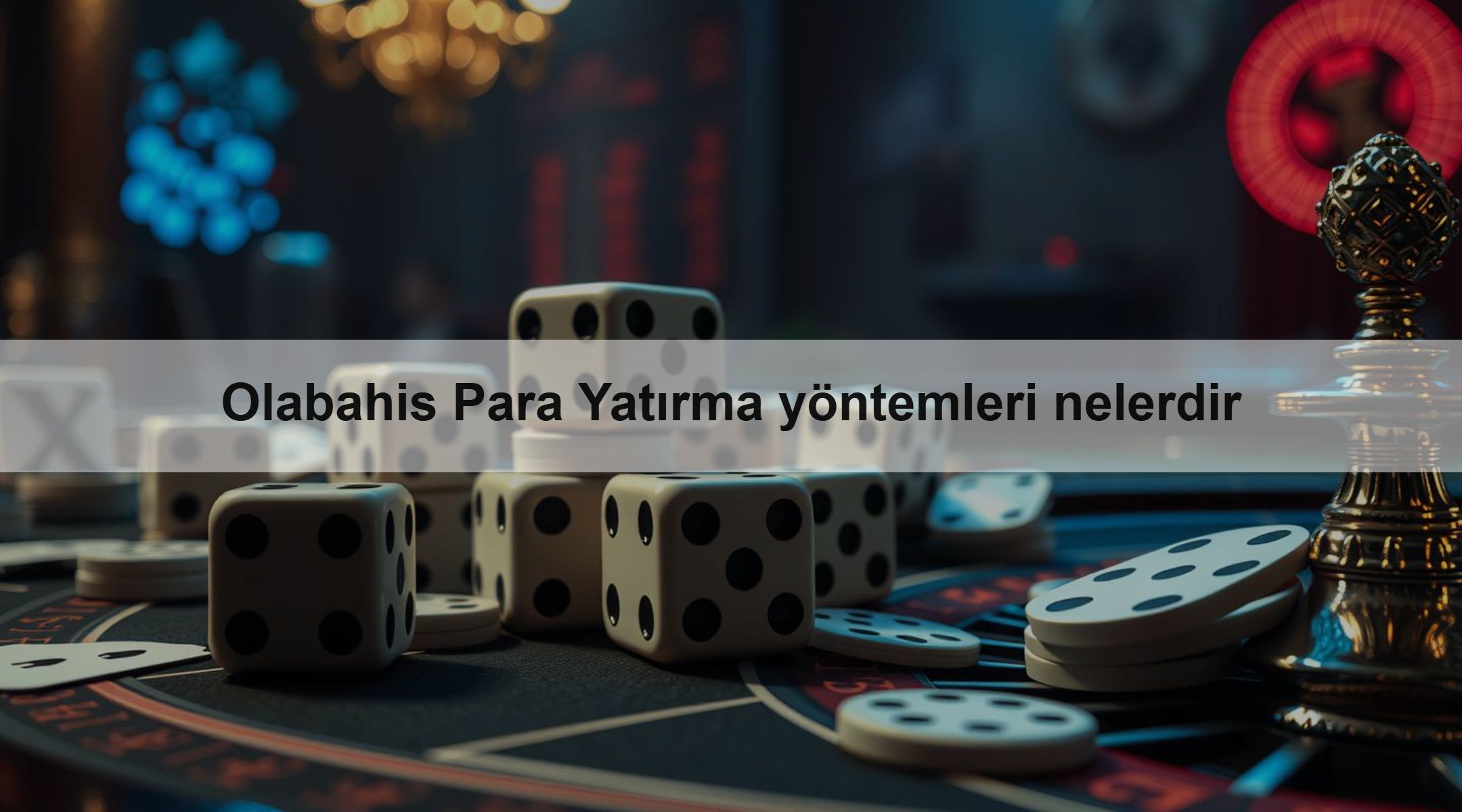 Olabahis Para Yatırma yöntemleri nelerdir