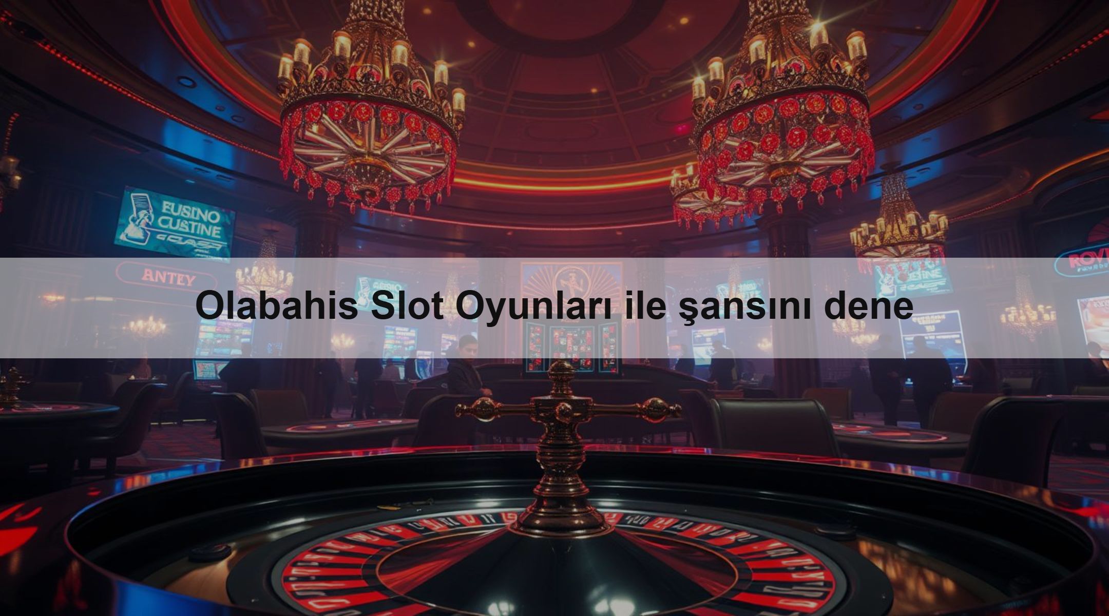 Olabahis Slot Oyunları ile şansını dene