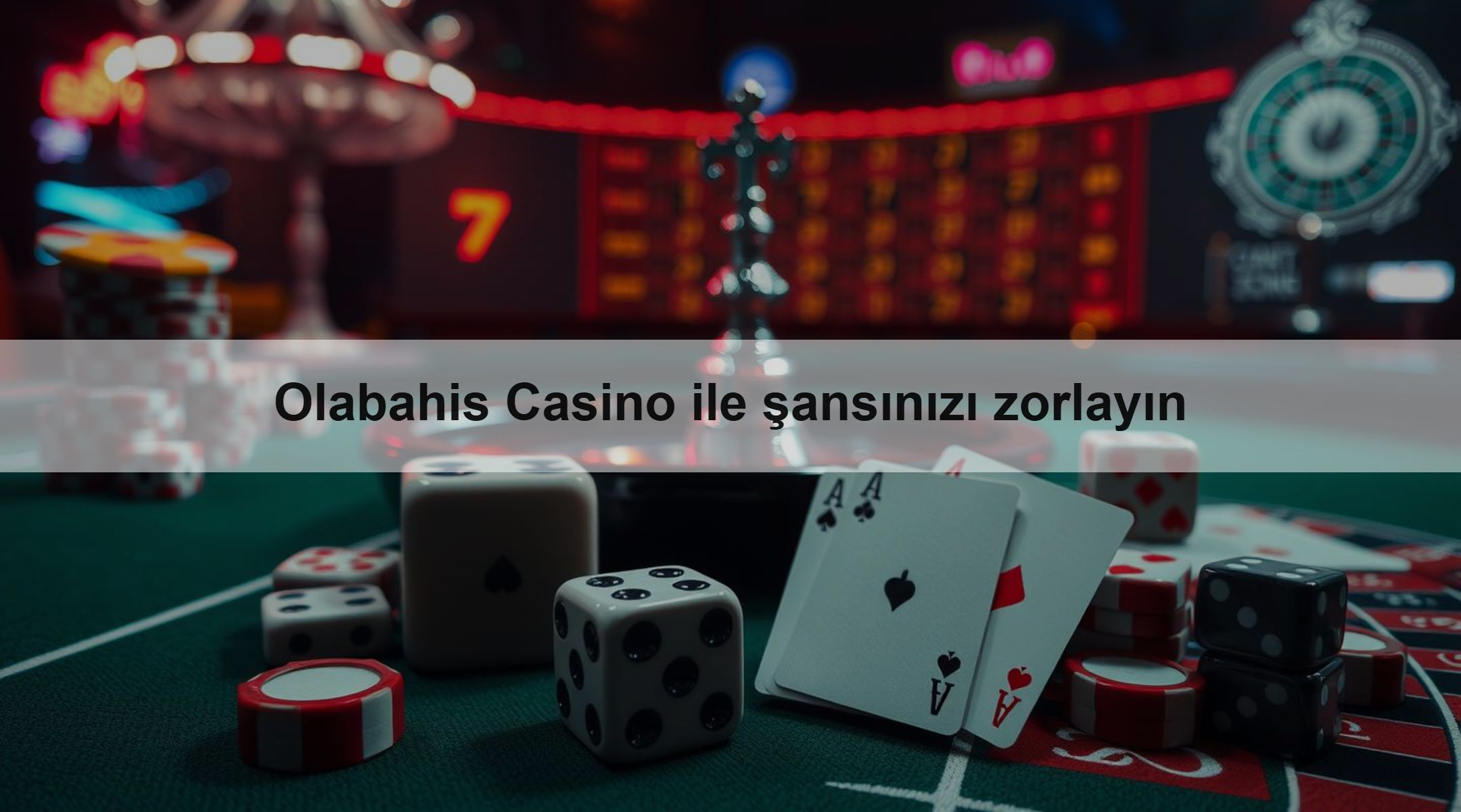 Olabahis Casino ile şansınızı zorlayın